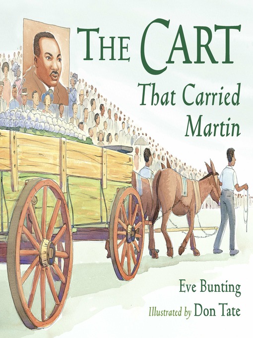 Eve Bunting创作的The Cart That Carried Martin作品的详细信息 - 可供借阅